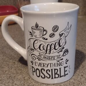 COFFEE MAKES EVERYTHING POSSIBLE